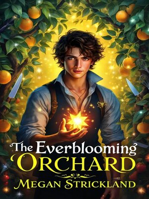 cover image of The Everblooming Orchard
